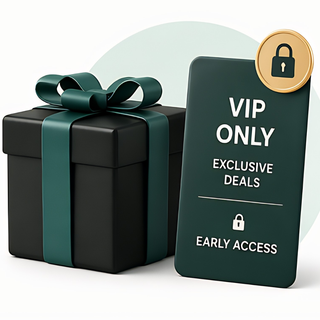 VIP-Only Deals + Early Access